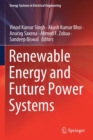 Renewable Energy and Future Power Systems - Book