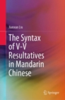 The Syntax of V-V Resultatives in Mandarin Chinese - eBook
