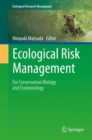 Ecological Risk Management : For Conservation Biology and Ecotoxicology - eBook