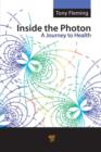 Inside the Photon : A Journey to Health - eBook