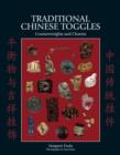 Traditional Chinese Toggles : Counterweights and Charms - Book