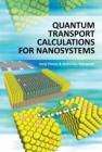 Quantum Transport Calculations for Nanosystems - eBook