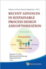Recent Advances In Sustainable Process Design And Optimization (With Cd-rom) - Book