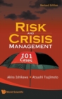 Risk And Crisis Management: 101 Cases (Revised Edition) - Book