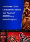 Australia New Zealand Closer Economic Relations Trade Agreement (ANZCERTA) and Regional Integration - Book