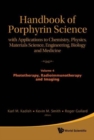 Handbook Of Porphyrin Science: With Applications To Chemistry, Physics, Materials Science, Engineering, Biology And Medicine - Volume 4: Phototherapy, Radioimmunotherapy And Imaging - Book