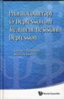 Pharmacotherapy For Depression And Treatment-resistant Depression - Book