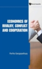 Economics Of Rivalry, Conflict And Cooperation - Book