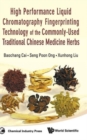 High Performance Liquid Chromatography Fingerprinting Technology Of The Commonly-used Traditional Chinese Medicine Herbs - Book