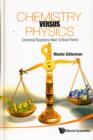 Chemistry Versus Physics: Chemical Reactions Near Critical Points - Book