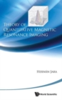 Theory Of Quantitative Magnetic Resonance Imaging - Book