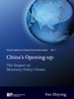 China's Opening-up : The Impact on Monetary Policy Choice - eBook