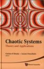 Chaotic Systems: Theory And Applications - Selected Papers From The 2nd Chaotic Modeling And Simulation International Conference (Chaos2009) - Book
