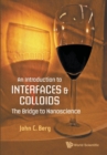 Introduction To Interfaces And Colloids, An: The Bridge To Nanoscience - Book