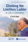 Climbing The Limitless Ladder: A Life In Chemistry - Book