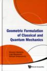 Geometric Formulation Of Classical And Quantum Mechanics - Book