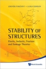 Stability Of Structures: Elastic, Inelastic, Fracture And Damage Theories - Book