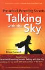 Pre-school Parenting Secrets: Talking With The Sky - Book