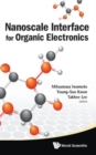 Nanoscale Interface For Organic Electronics - Book