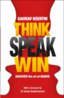 Think Speak Win : Discover the Art of Debate - Book