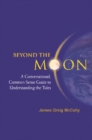 Beyond The Moon: A Conversational, Common Sense Guide To Understanding The Tides - eBook