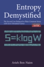 Entropy Demystified: The Second Law Reduced To Plain Common Sense (Revised Edition) - eBook