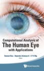 Computational Analysis Of The Human Eye With Applications - Book