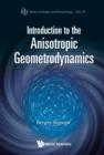 Introduction To The Anisotropic Geometrodynamics - Book