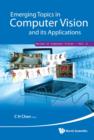 Emerging Topics In Computer Vision And Its Applications - Book