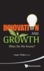 Innovation And Growth: What Do We Know? - Book