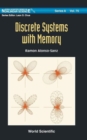 Discrete Systems With Memory - Book