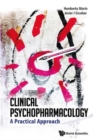 Clinical Psychopharmacology: A Practical Approach - Book