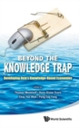 Beyond The Knowledge Trap: Developing Asia's Knowledge-based Economies - Book
