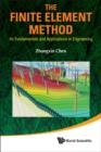 Finite Element Method, The: Its Fundamentals And Applications In Engineering - Book