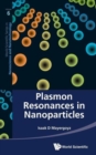 Plasmon Resonances In Nanoparticles - Book