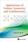 Applications Of Unitary Symmetry And Combinatorics - Book
