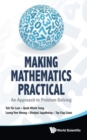 Making Mathematics Practical: An Approach To Problem Solving - Book
