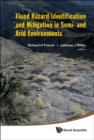 Flood Hazard Identification And Mitigation In Semi- And Arid Environments - Book