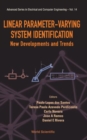 Linear Parameter-varying System Identification: New Developments And Trends - Book