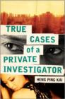 True Tales from a Private Investigator - Book