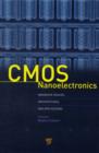 CMOS Nanoelectronics : Innovative Devices, Architectures, and Applications - eBook