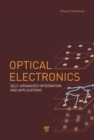Optical Electronics : Self-Organized Integration and Applications - eBook