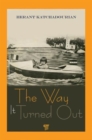 The Way It Turned Out : A Memoir - Book
