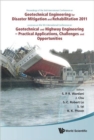 Geotechnical Engineering For Disaster Mitigation And Rehabilitation 2011 - Proceedings Of The 3rd Int'l Conf Combined With The 5th Int'l Conf On Geotechnical And Highway Engineering - Practical Applic - Book