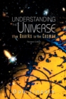 Understanding The Universe: From Quarks To Cosmos (Revised Edition) - Book