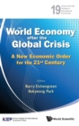 World Economy After The Global Crisis, The: A New Economic Order For The 21st Century - Book