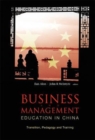 Business And Management Education In China: Transition, Pedagogy And Training - Book
