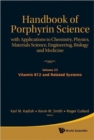 Handbook Of Porphyrin Science: With Applications To Chemistry, Physics, Materials Science, Engineering, Biology And Medicine (Volumes 21-25) - Book