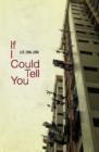 If I Could Tell You - Book
