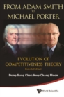From Adam Smith To Michael Porter: Evolution Of Competitiveness Theory (Extended Edition) - eBook